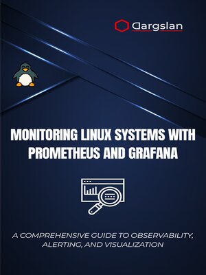 cover image of Monitoring Linux Systems with Prometheus and Grafana